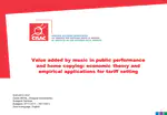 Value added by music in public performance and home copying: economic theory and empirical applications for tariff setting
