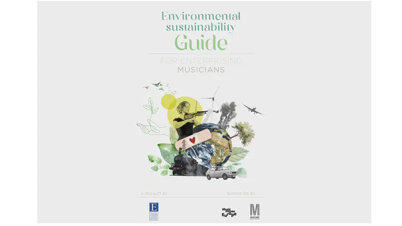 Environmental Sustainability Guide For Enterprising Musicians